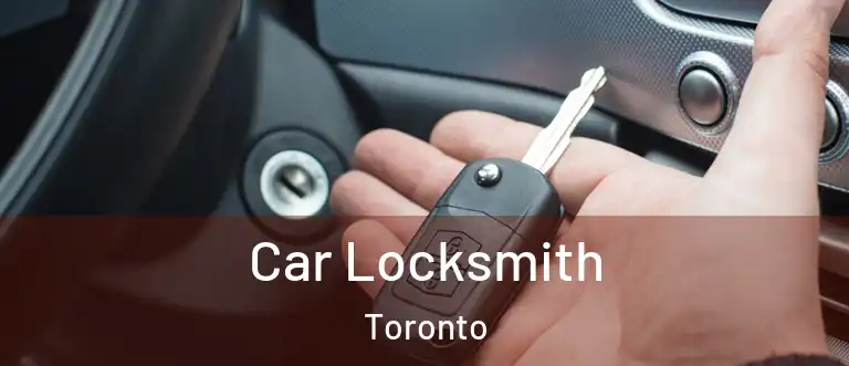 Car Locksmith Toronto
